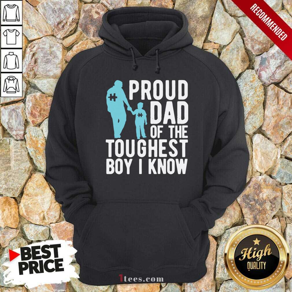 Original Autism Proud Dad Of The Toughest Boy I Know Shirt
