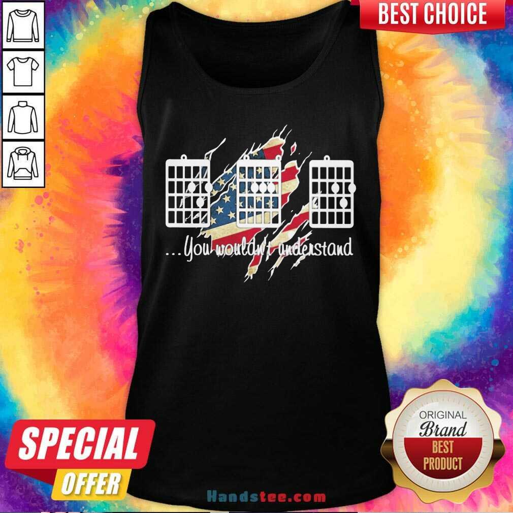 Original Guitar Chords You Wouldn’t Understand American Flag Shirt