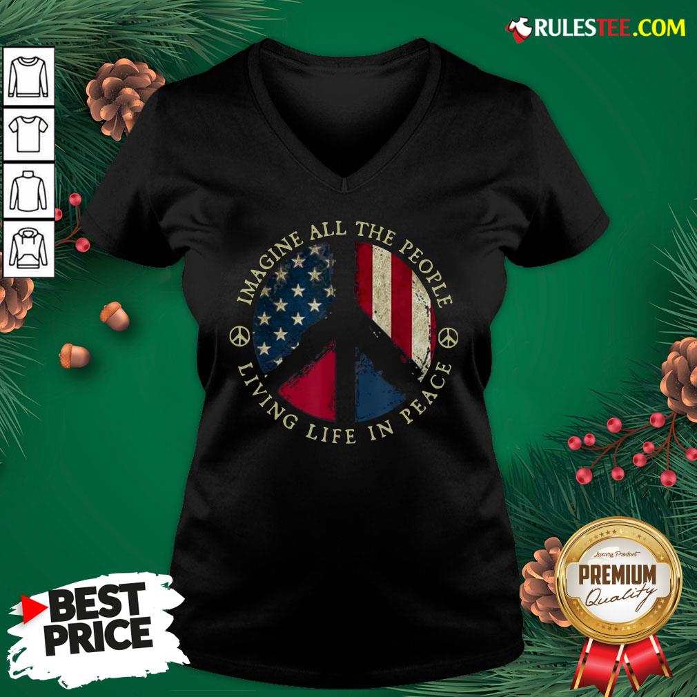 Original Imagine All The People Living Life In Peace American Flag Shirt