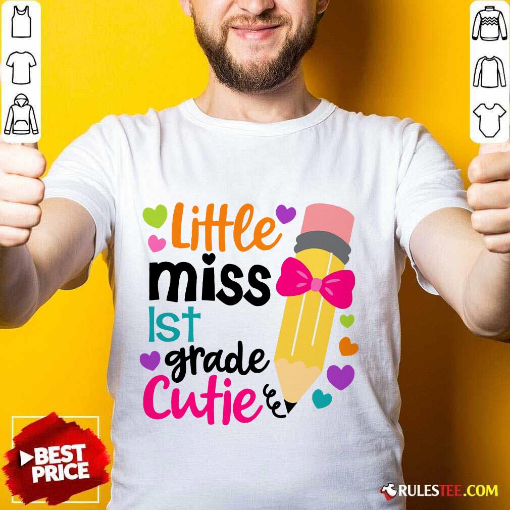 Original Little Miss 1st Grade Cutie Shirt