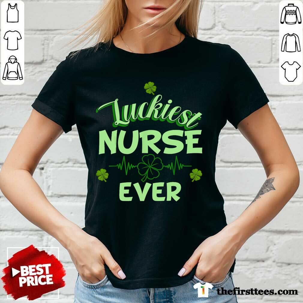 Original Luckiest Nurse Ever St Patrick's Day Shirt