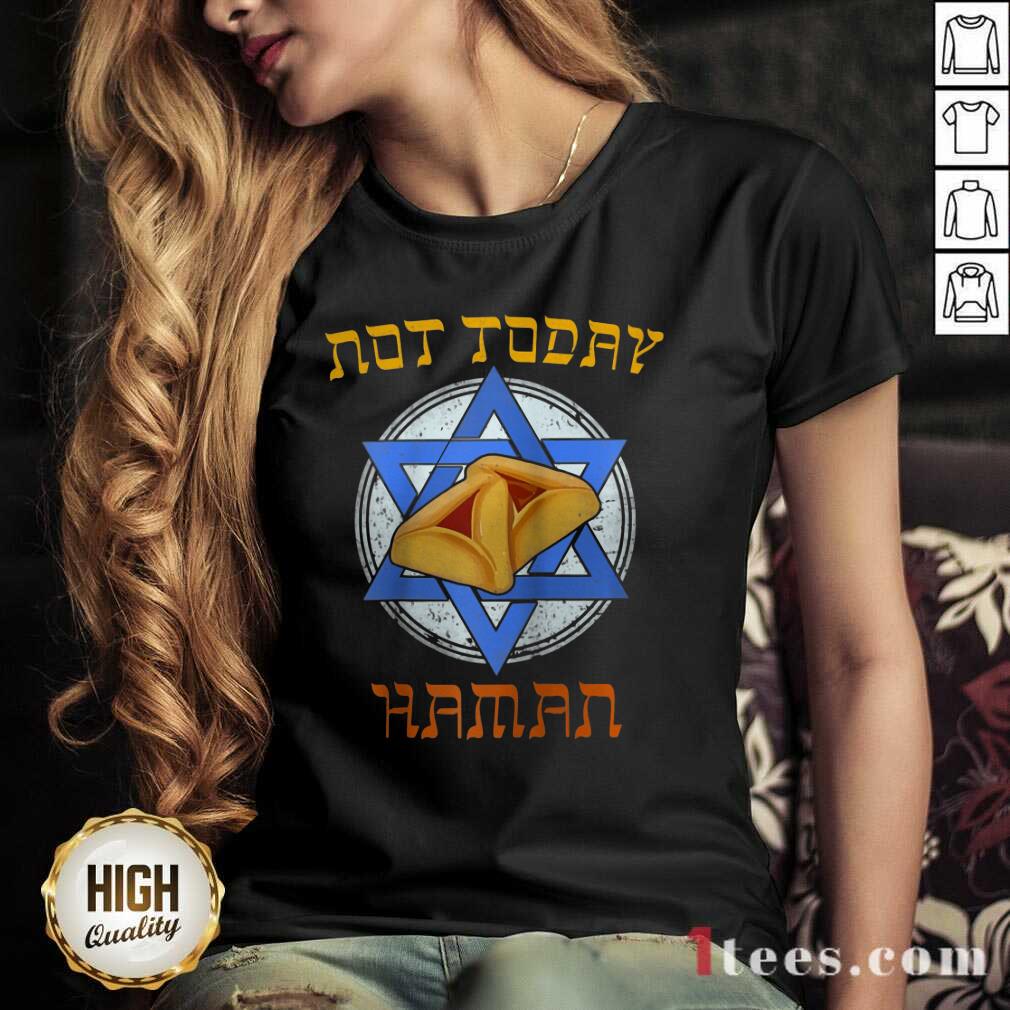 Original Not Today Haman Shirt