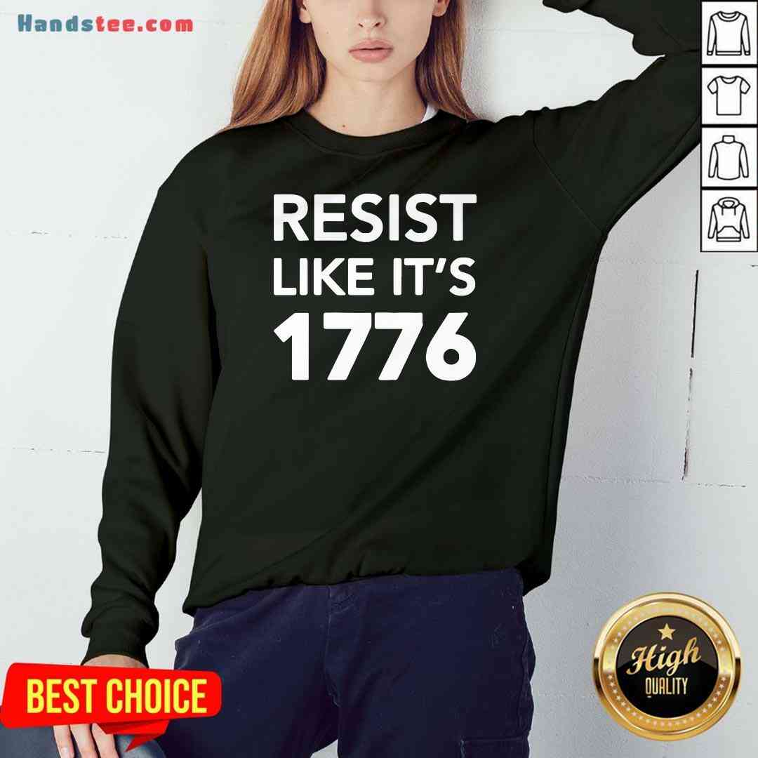 Original Resist Like It’s 1776 Shirt