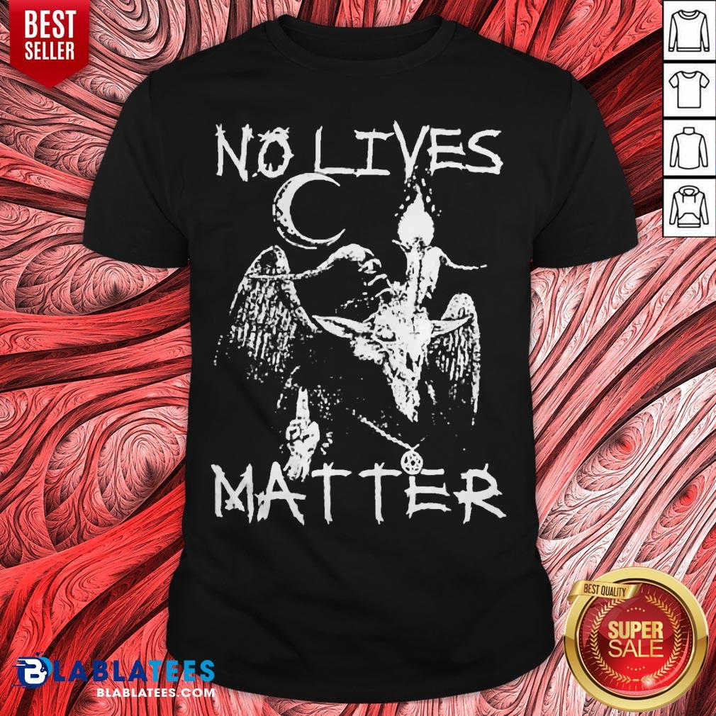 Original Satan 666 No Lives Matter Shirt
