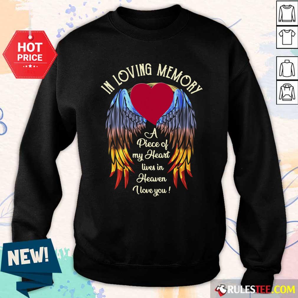original-wings-in-loving-memory-a-piece-of-my-heart-lives-in-heaven-i-love-you-sweater.jpg