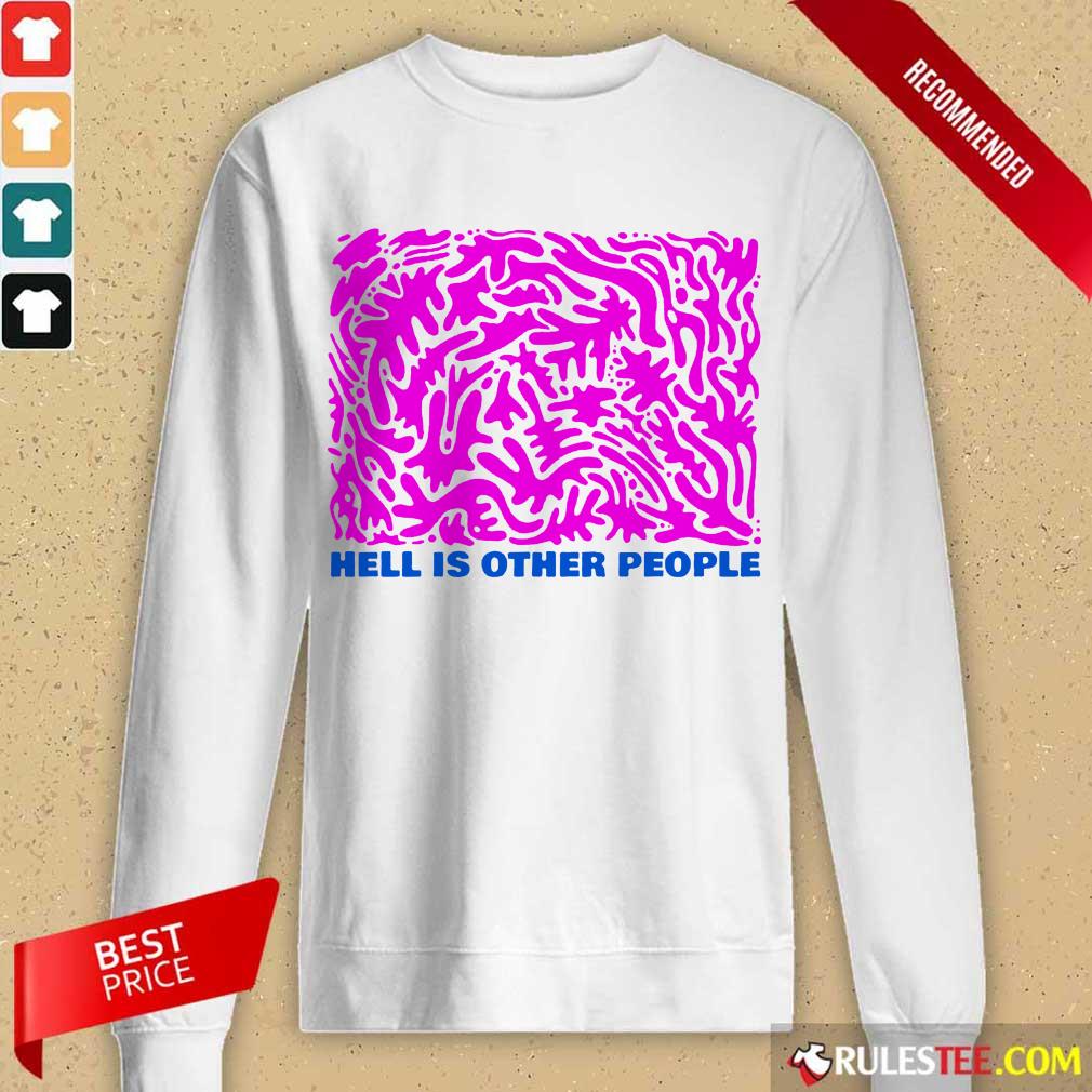 Overwhelmed Hell Other People Pink 2021 Shirt