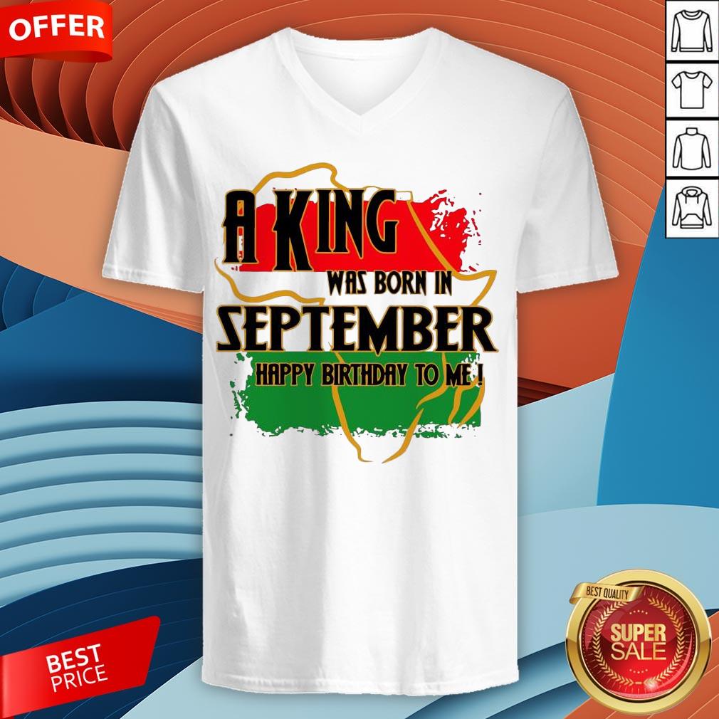 Pan African Flag A King Was Born In September Happy Birthday To Me Shirt