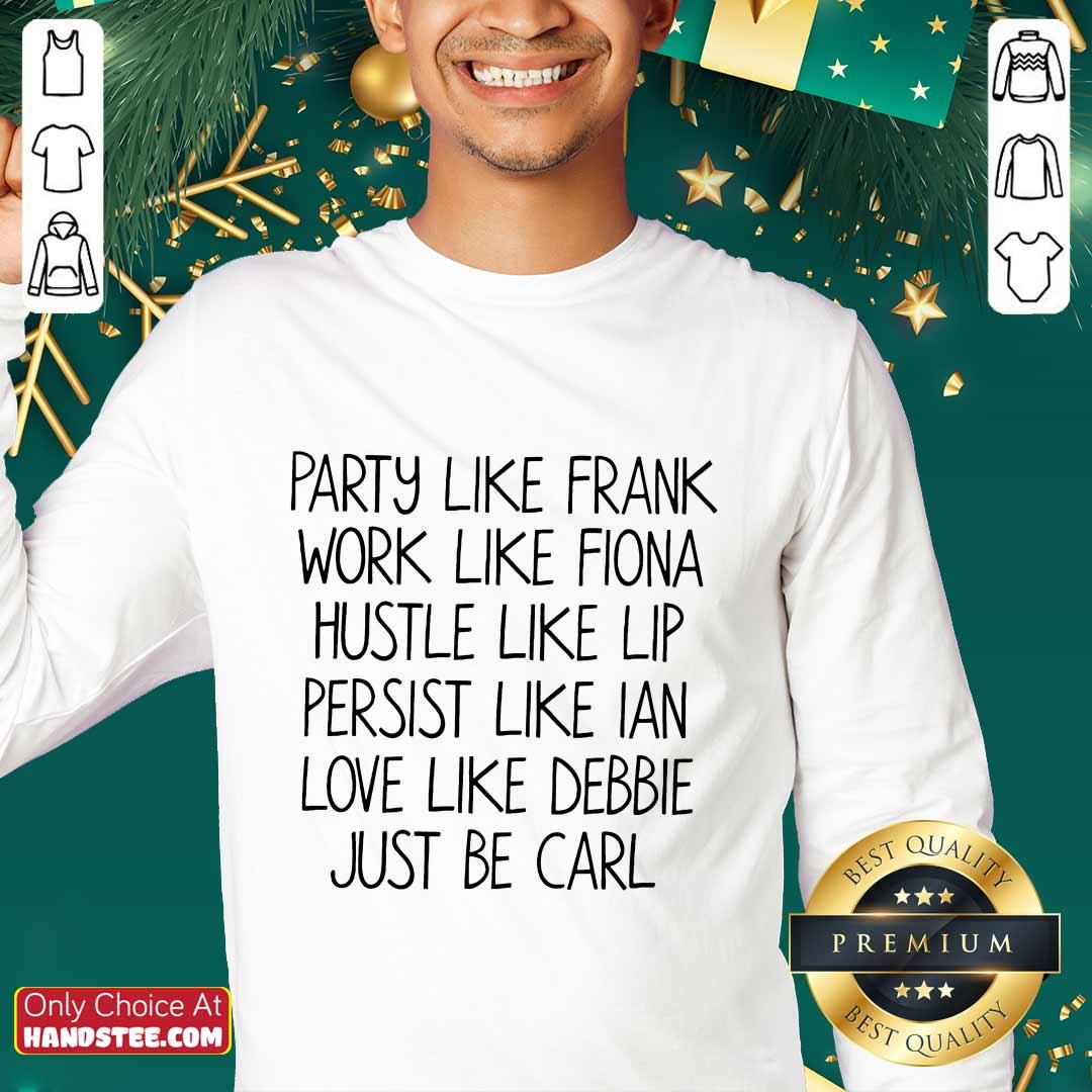Party Like Frank Fight Like Fiona Shirt