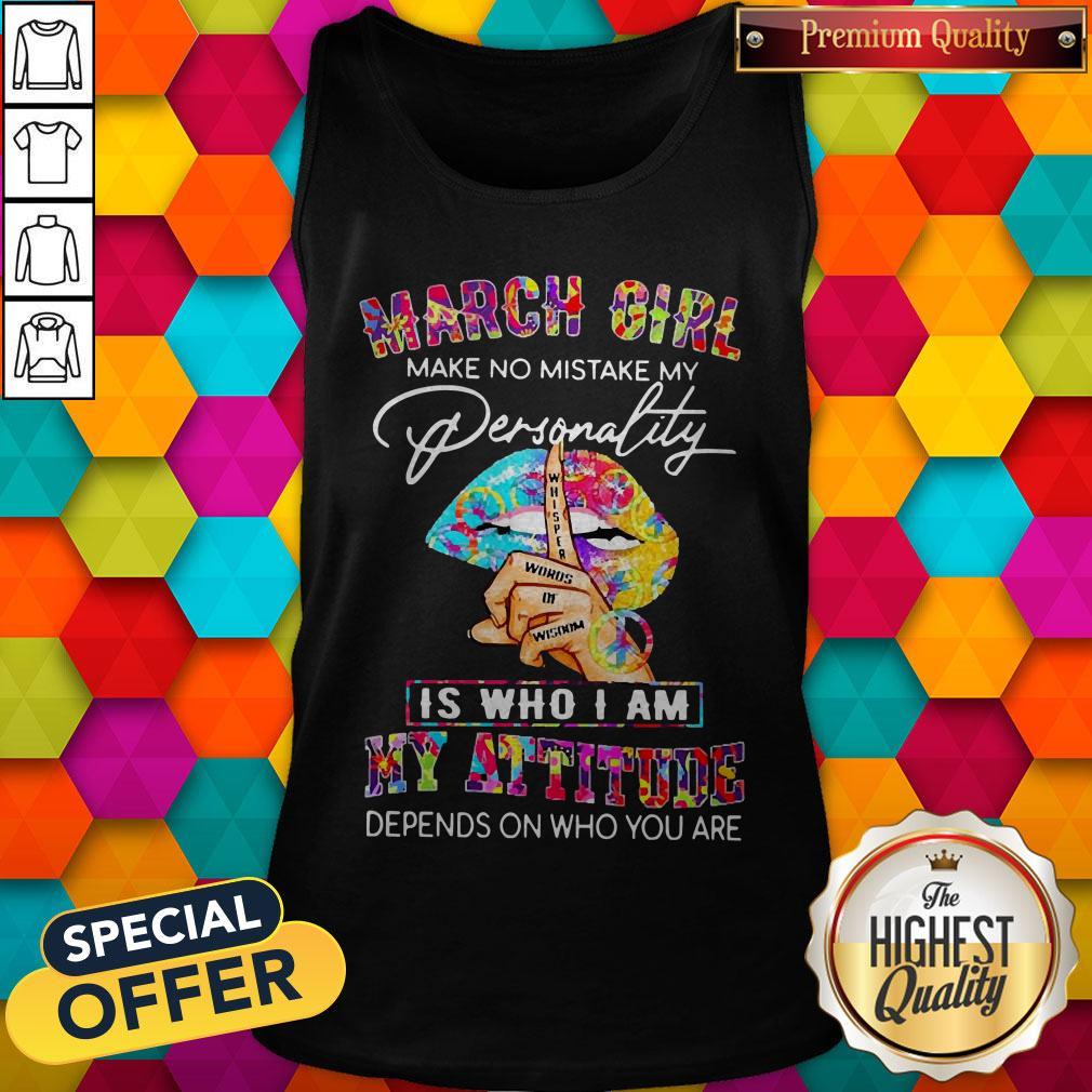 peace-lips-march-girl-make-no-mistake-my-personality-is-who-i-am-tank-top.jpg