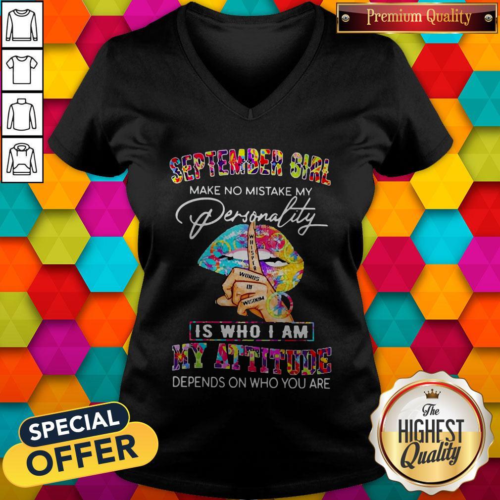 Peace Lips September Girl Make No Mistake My Personality Is Who I Am Shirt