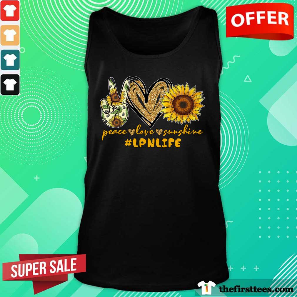 Peace Love Sunshine LPN Life Shirt