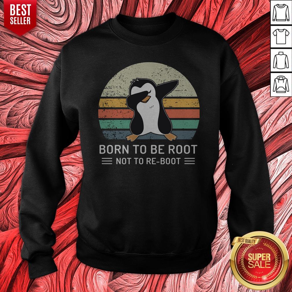Penguin Born To Be Root Not To Re Boot Vintage Shirt