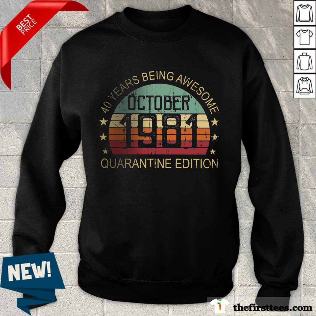 Perfect 40 Years Quarantine Edition October 1981 Shirt