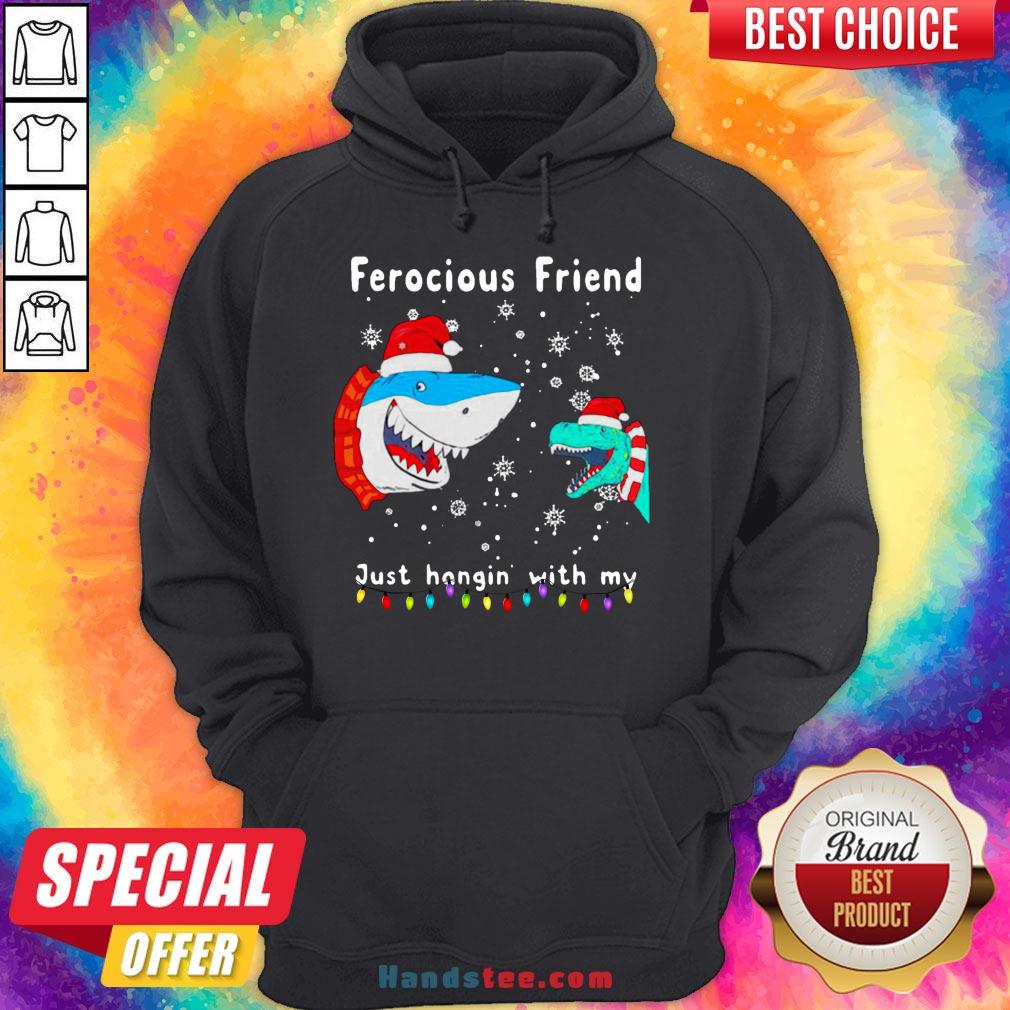 Perfect Christmas Ferocious Friend Just Hangin With My Shirt