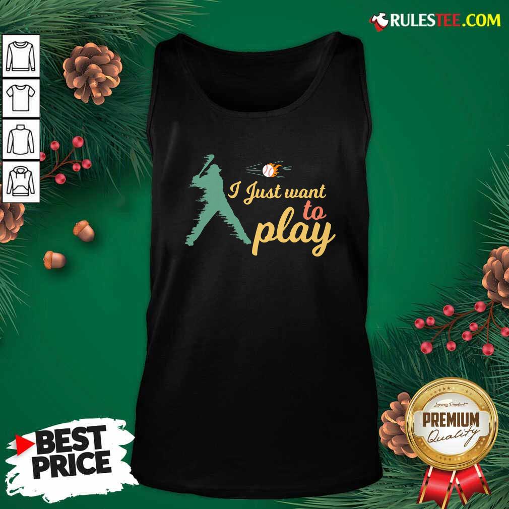 Perfect I Just Want To Play Baseball And Bat Mask Lockdown Shirt