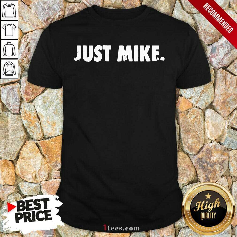 Perfect Mike Stud Just Mike Shirt