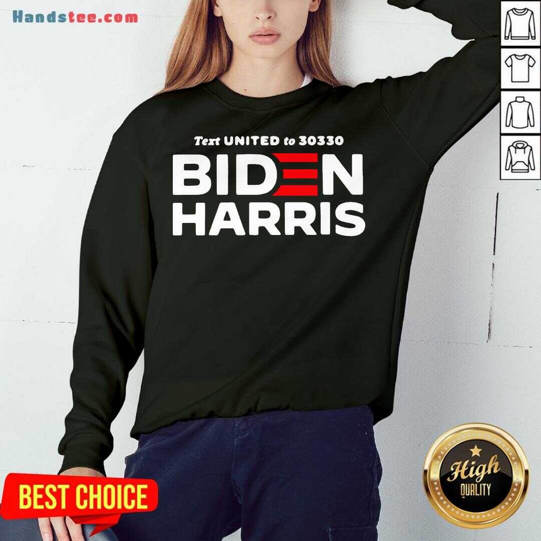 Perfect Text United States To 30330 Joe Biden Harris Shirt