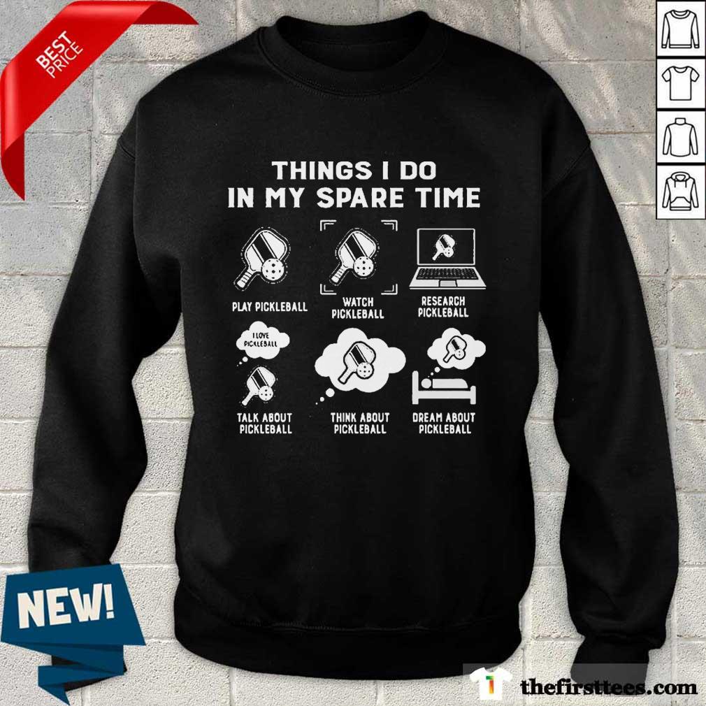 Perfect Things I Do In My Spare Shirt