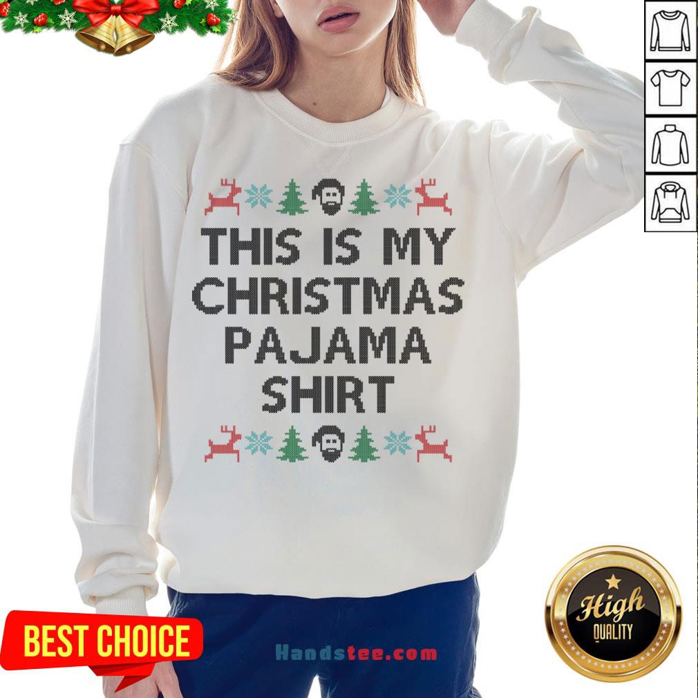 Perfect This Is My Christmas Pajama Shirt