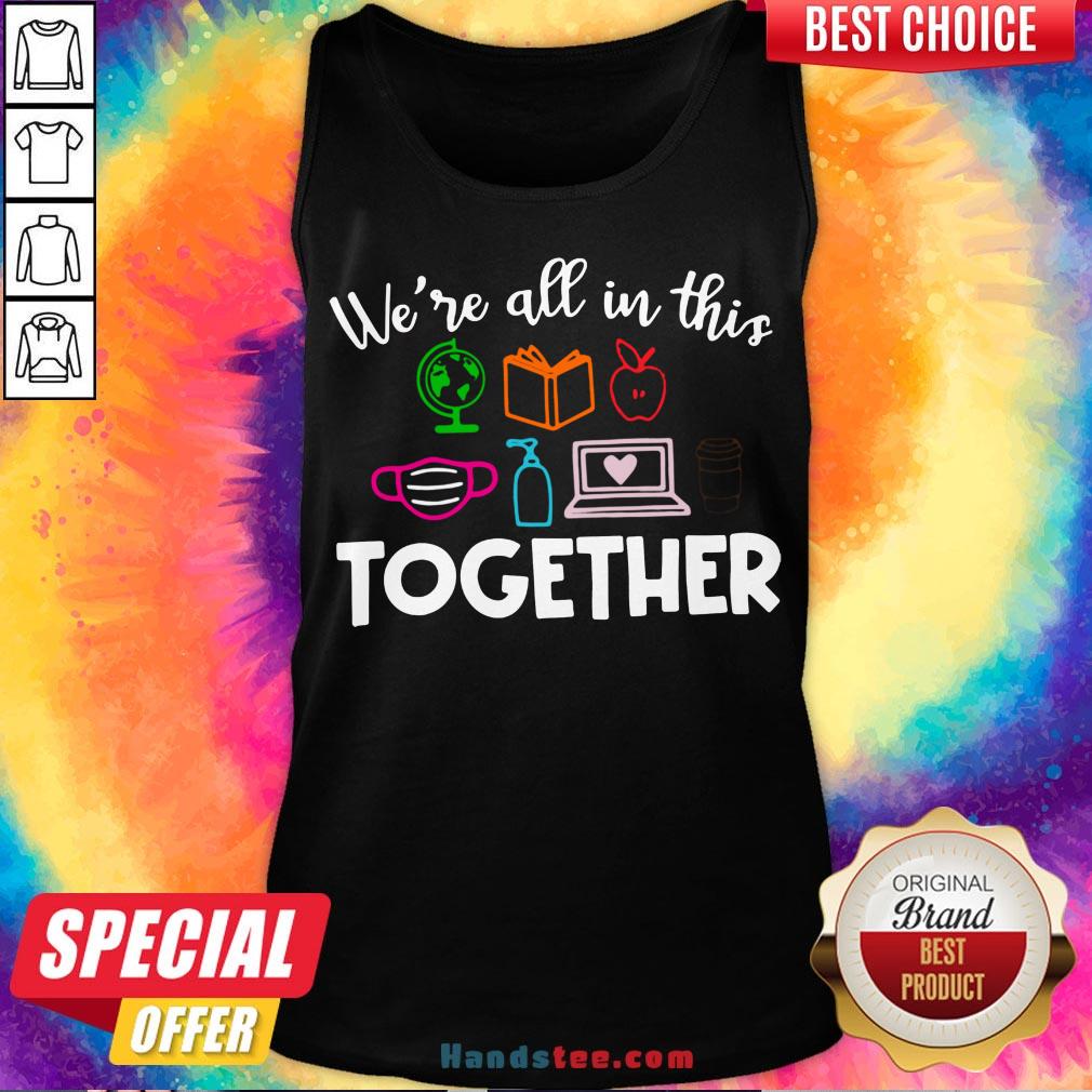 Perfect We’re All In This Together Shirt
