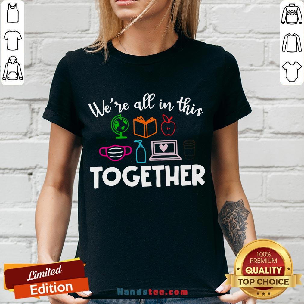 Perfect We’re All In This Together Shirt