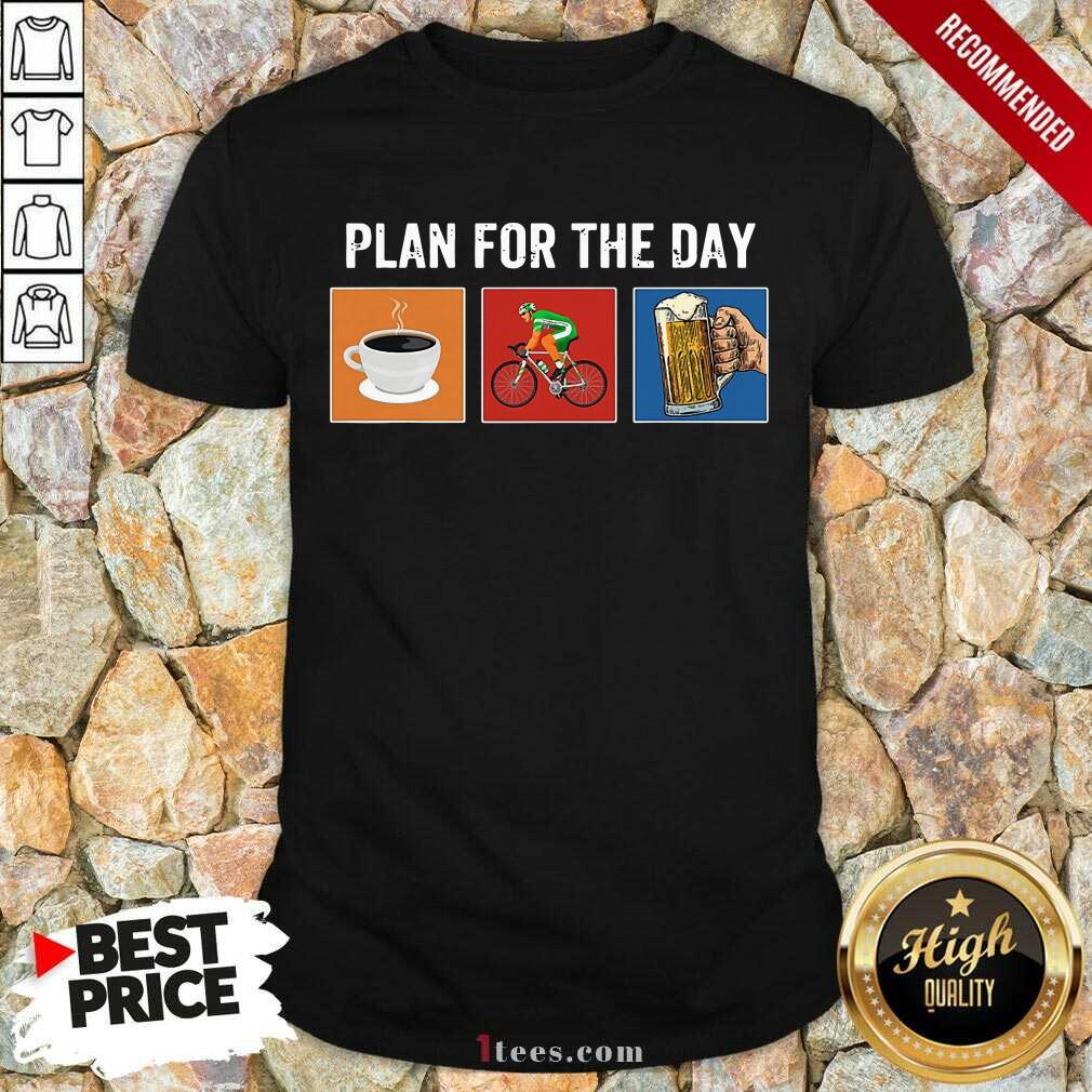 Plan For The Day Coffee Bicycle Beer Shirt