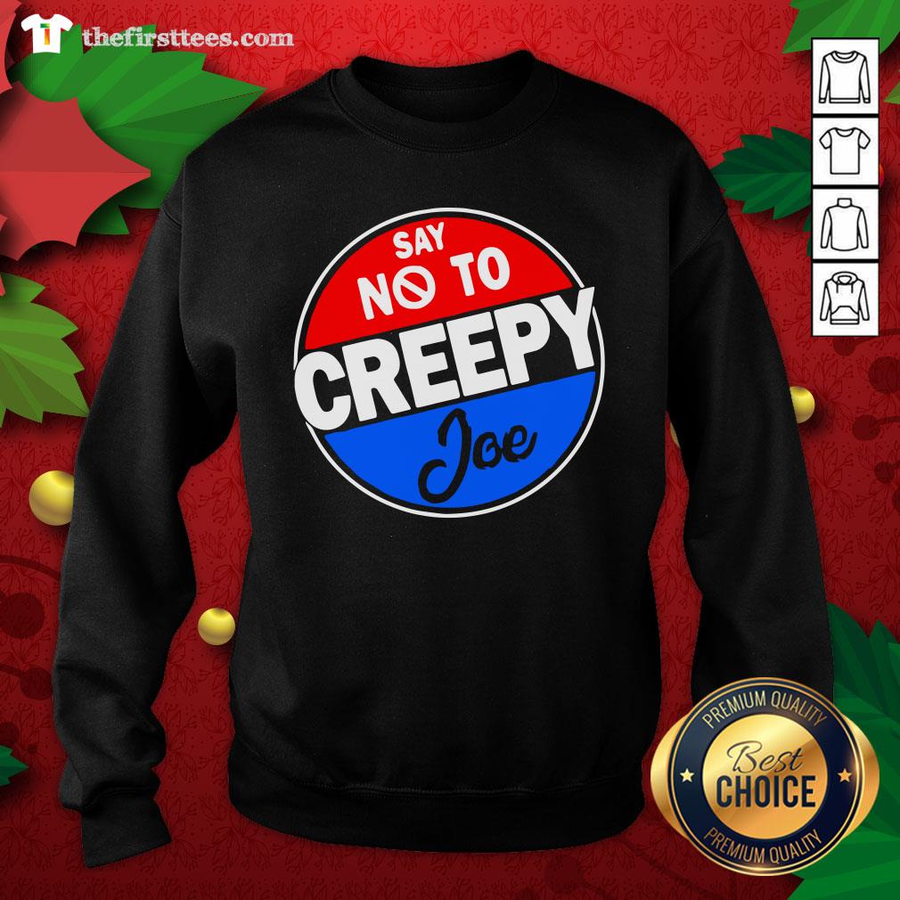 Original Say No To Creepy Joe Shirt