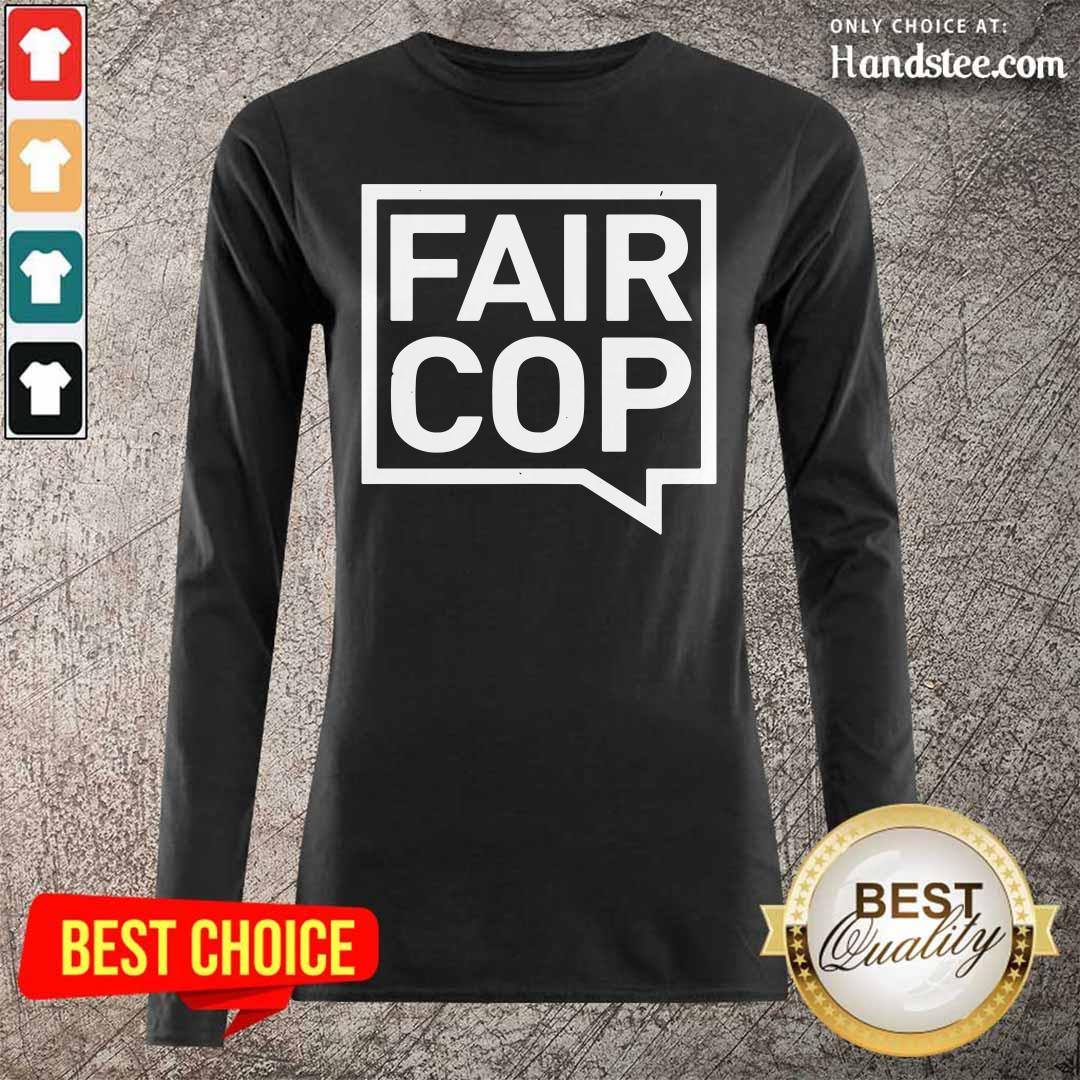Premium 7 Fair Cop Shirt
