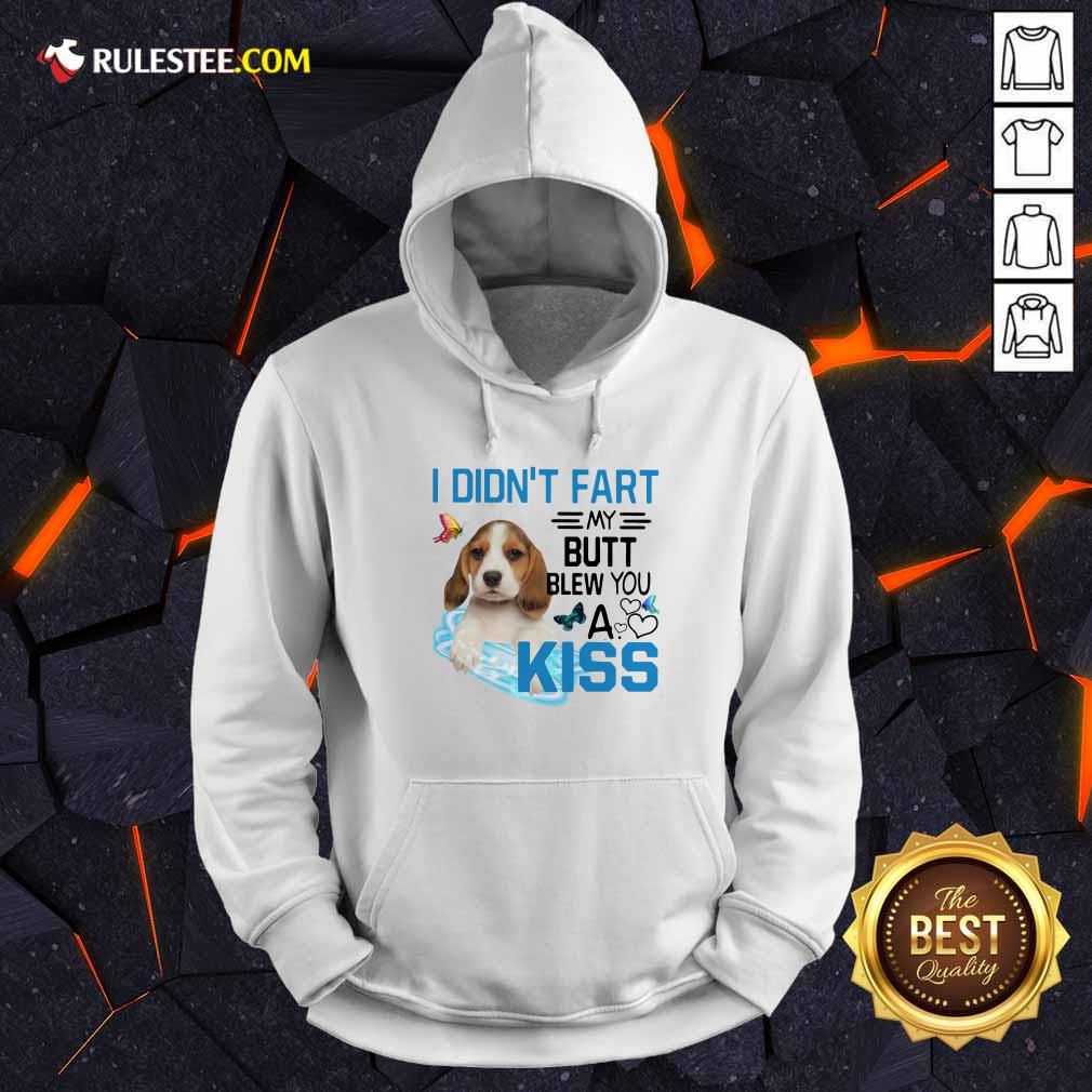 Premium Beagle I Didnt Fart My Butt Blew You A Kiss Shirt