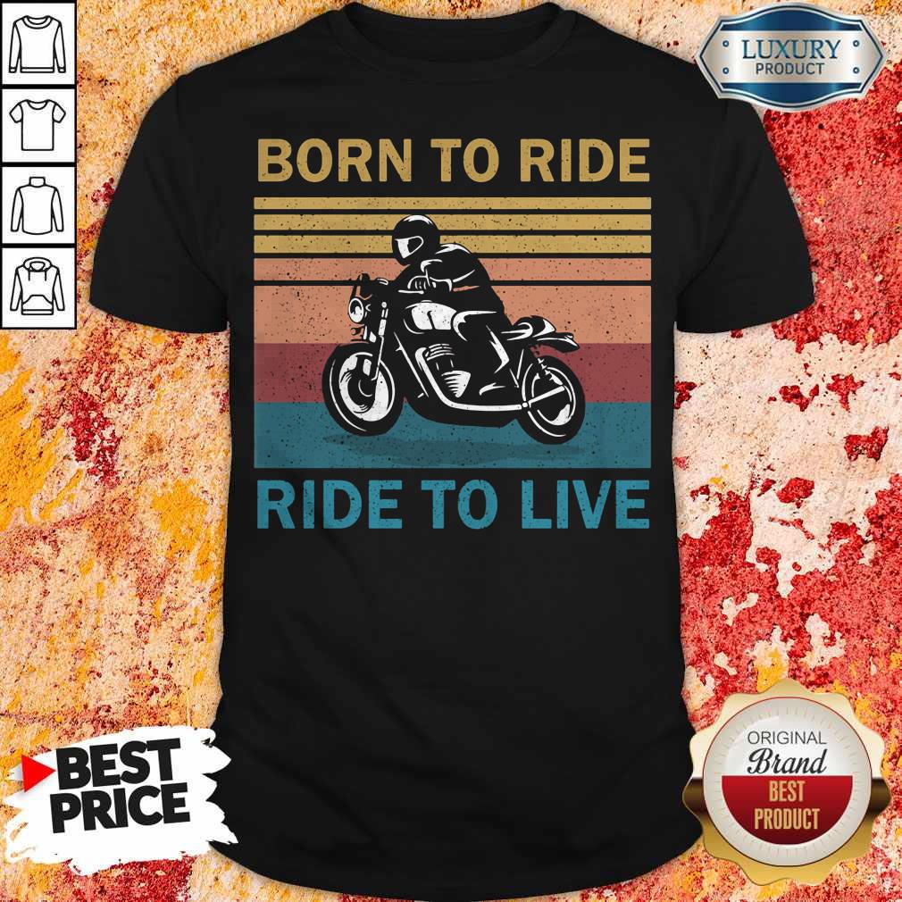 premium-born-to-ride-ride-to-live-bike-vintage-retro-shirt.jpg