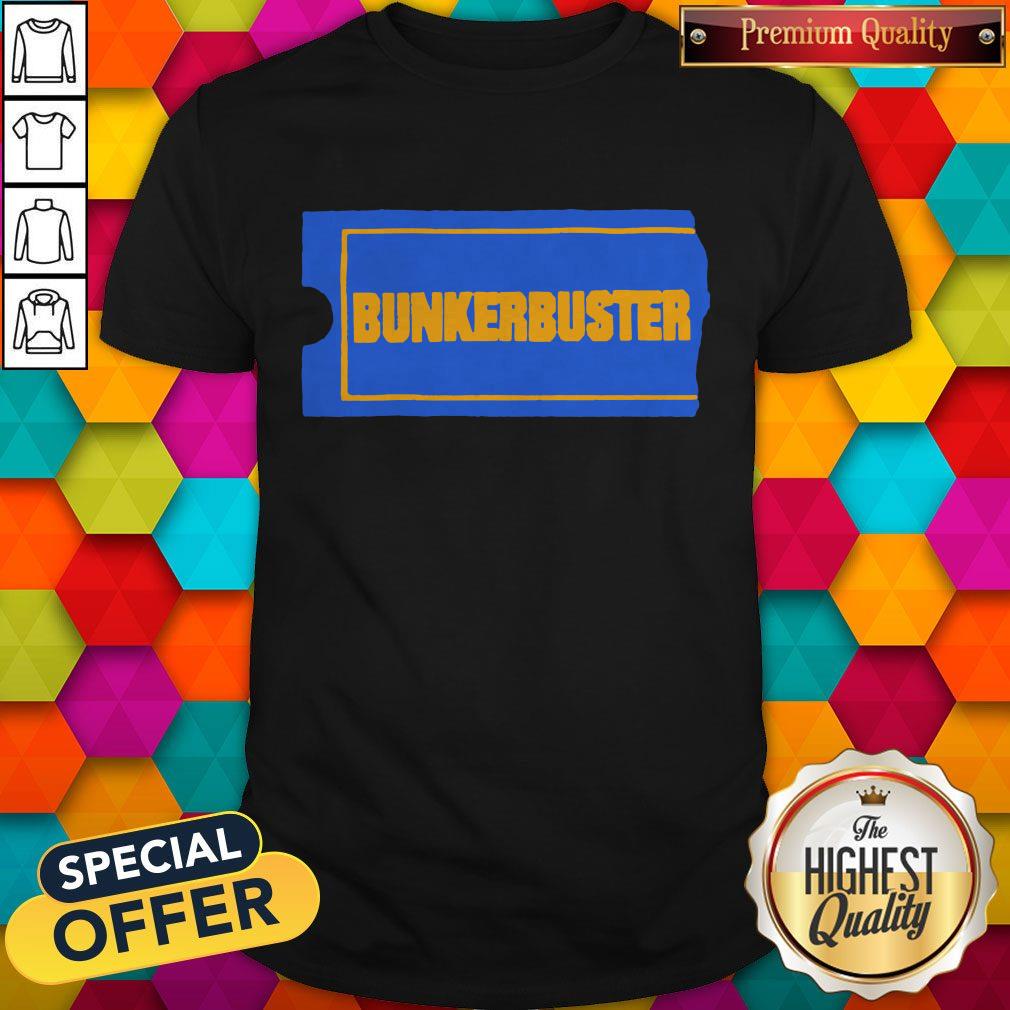 Premium Bunkerbuster Shirt