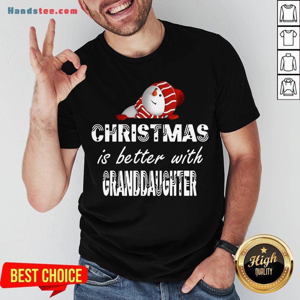 premium-christmas-is-better-granddaughter-shirt.jpg
