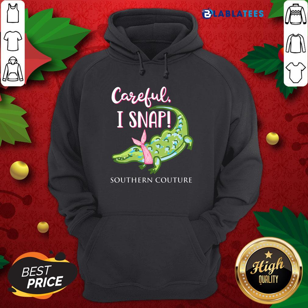 Premium Crocodylidae Mom Careful I Snap Southern Couture Shirt