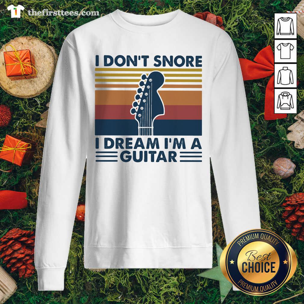 Premium I Don’t Snore I Dream I’m A Guitar Vintage Retro Shirt