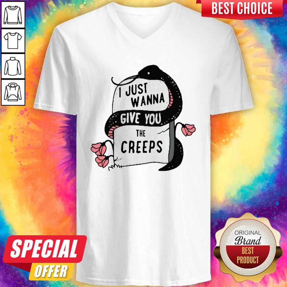 Premium I Just Wanna Give You The Creeps Shirt