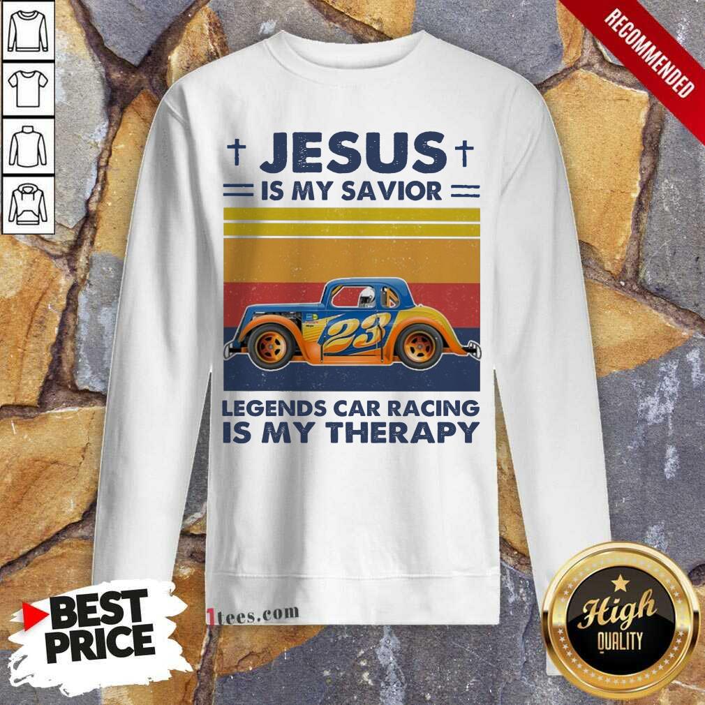 Premium Jesus Is My Savior Legends Car Racing Is My Therapy Vintage Shirt