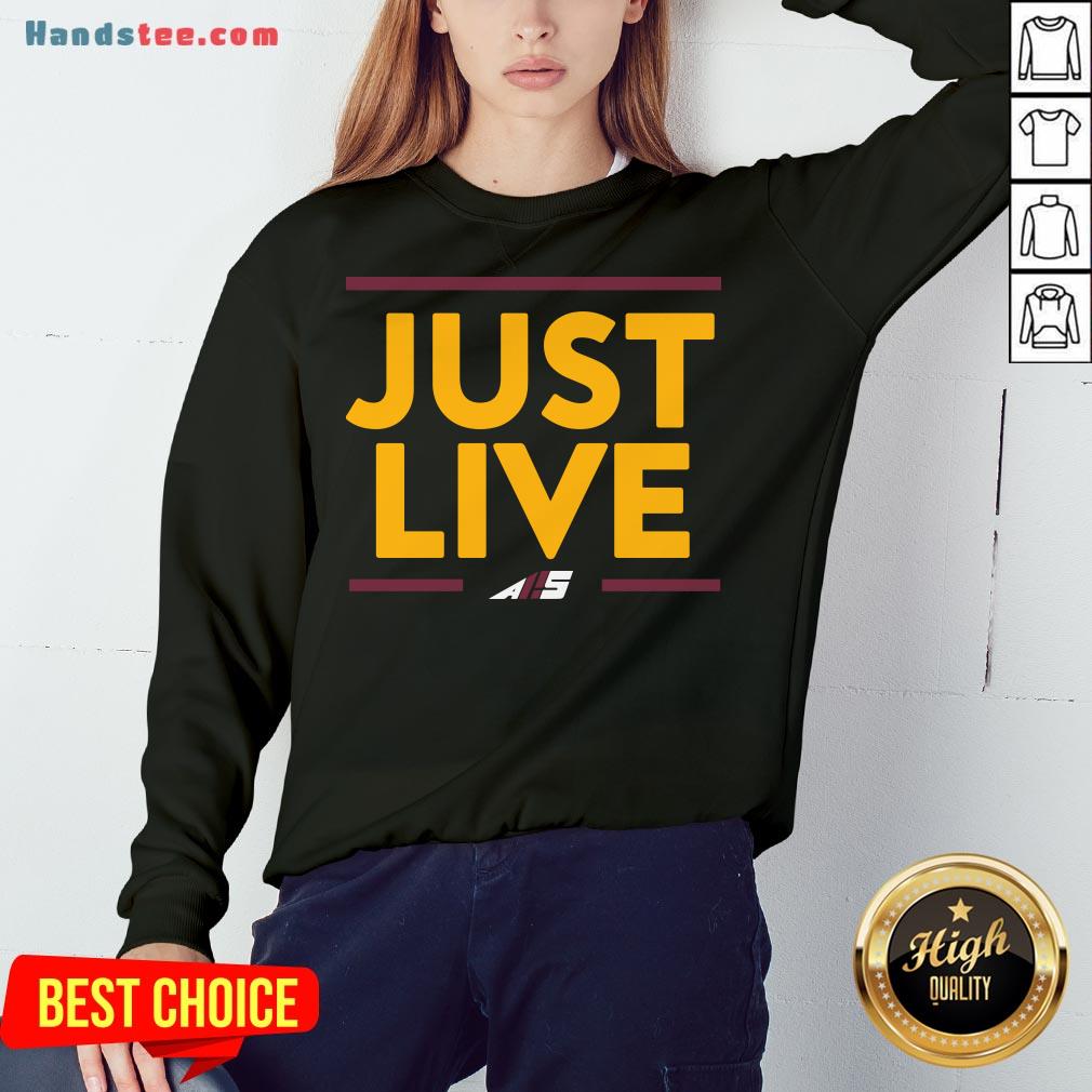 Premium Just Live Shirt