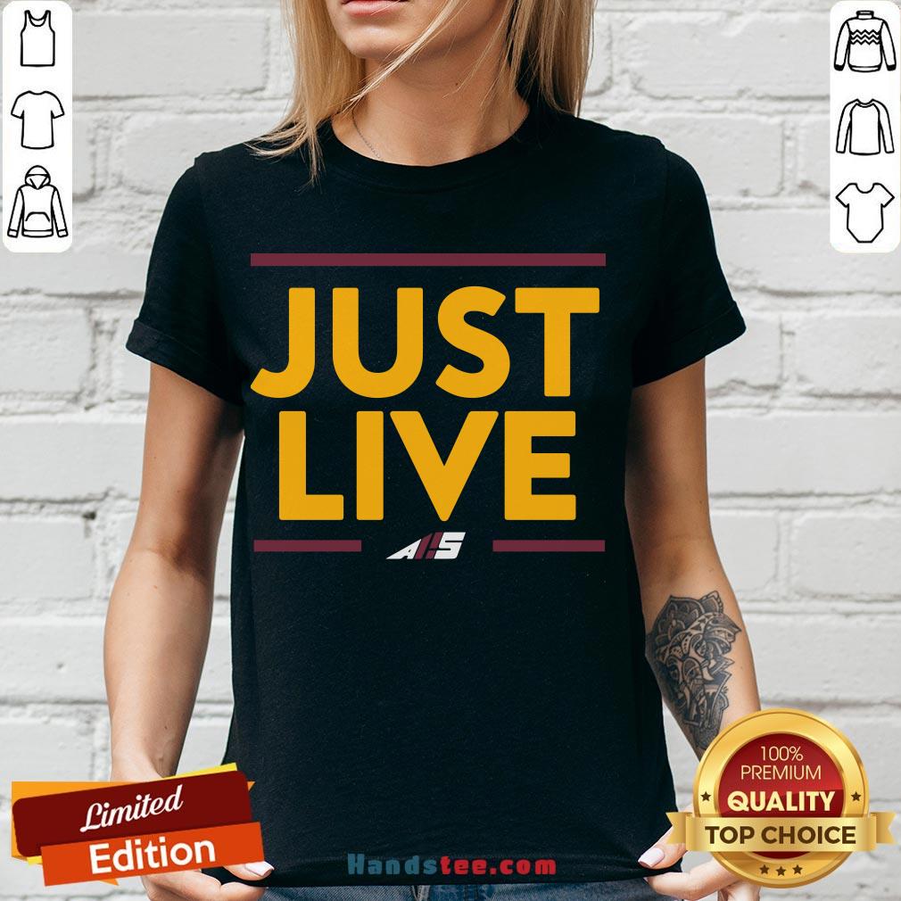 Premium Just Live Shirt