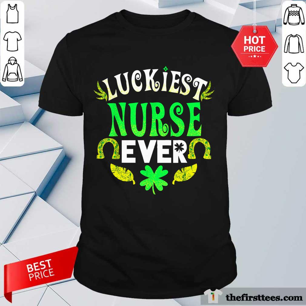 Premium Luckiest Nurse Ever St Patricks Day Nurse Shirt