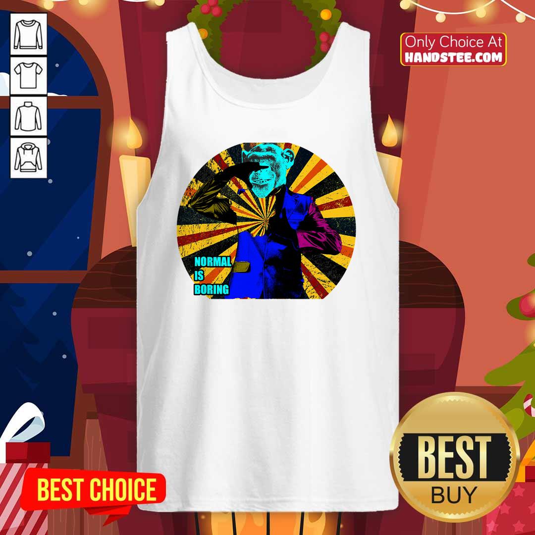 Premium Monkey In A Suit Normal Is Boring Shirt