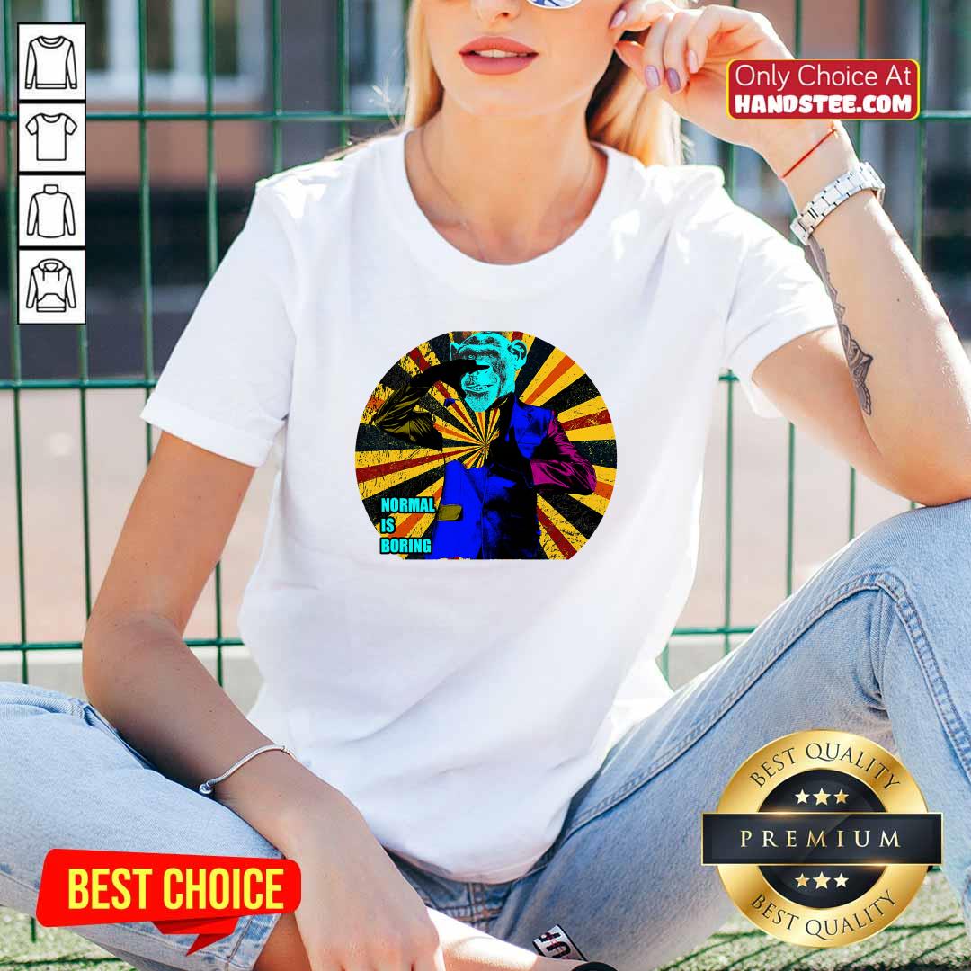 Premium Monkey In A Suit Normal Is Boring Shirt