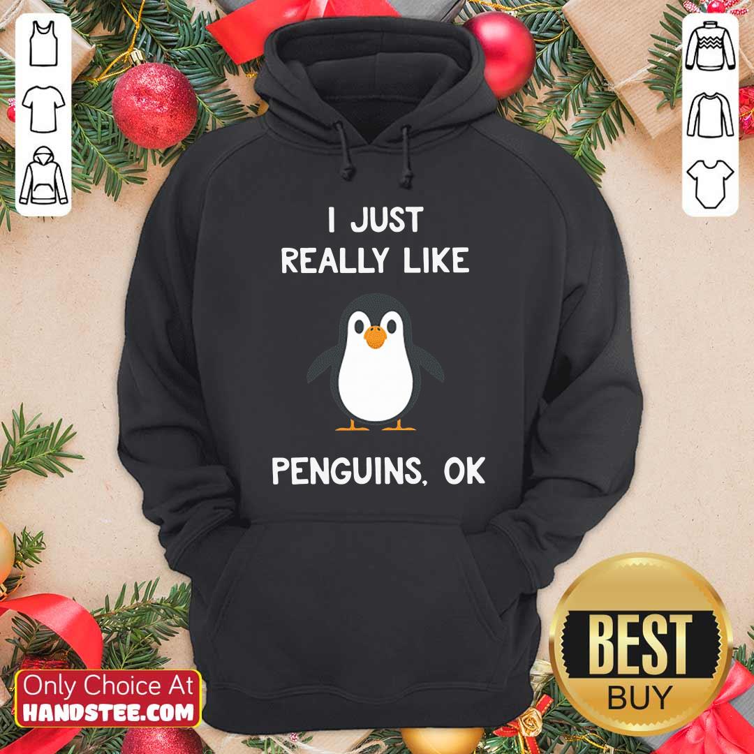 Premium Penguin Gift I Just Really Like Penguins Ok Shirt