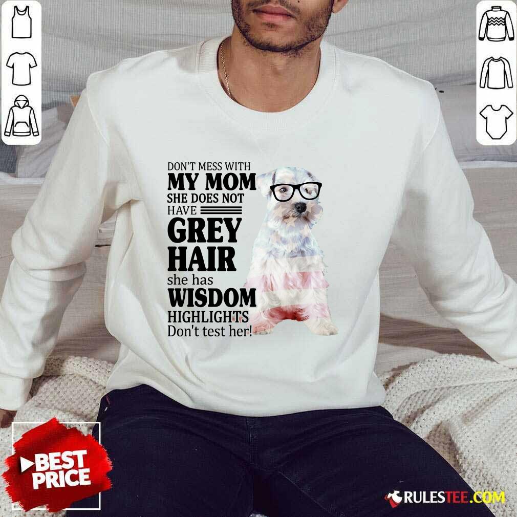 Premium Schnauzer She Does Not Have Grey Hair American Flag Shirt