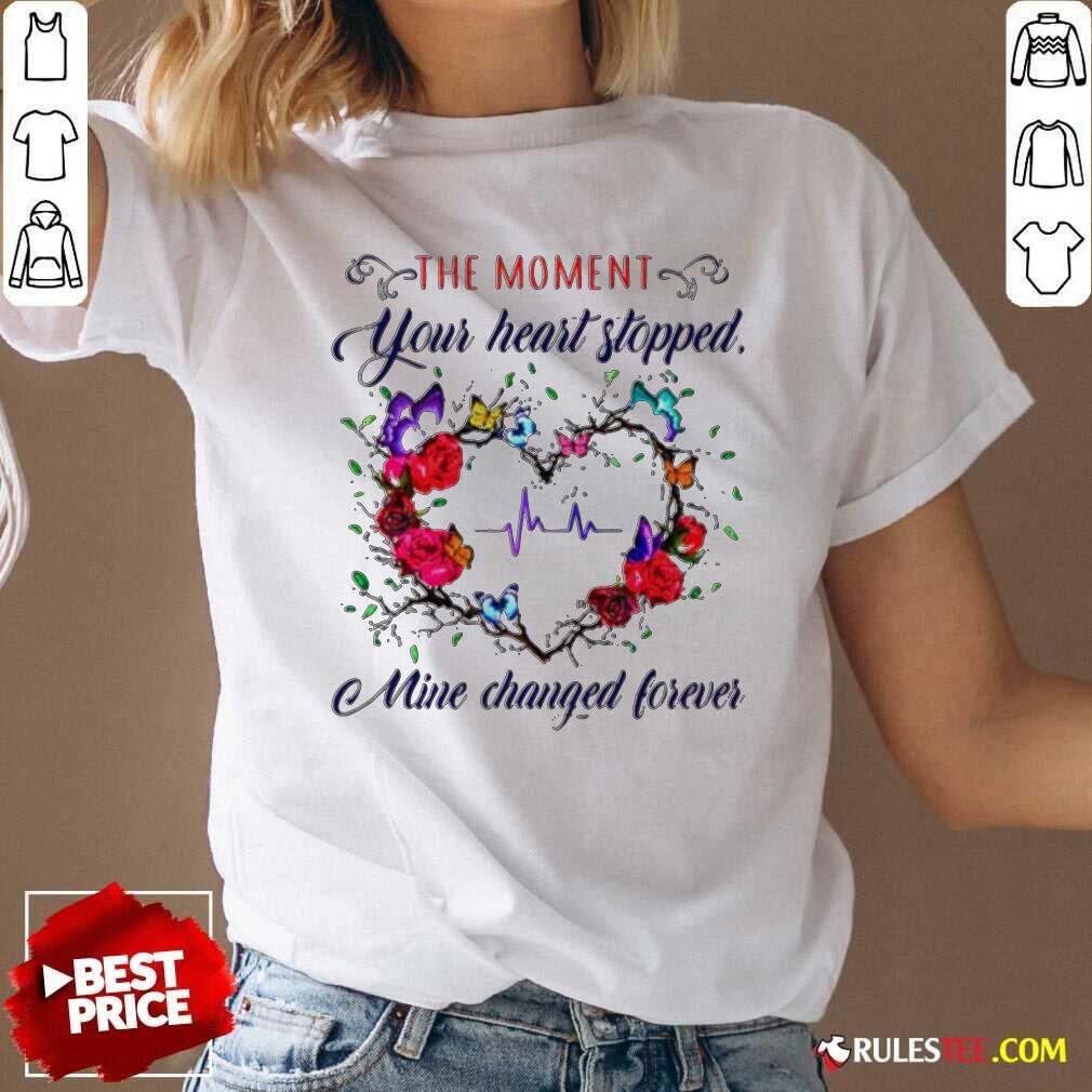 Premium The Moment You Heart Stopped Mine Changed Shirt
