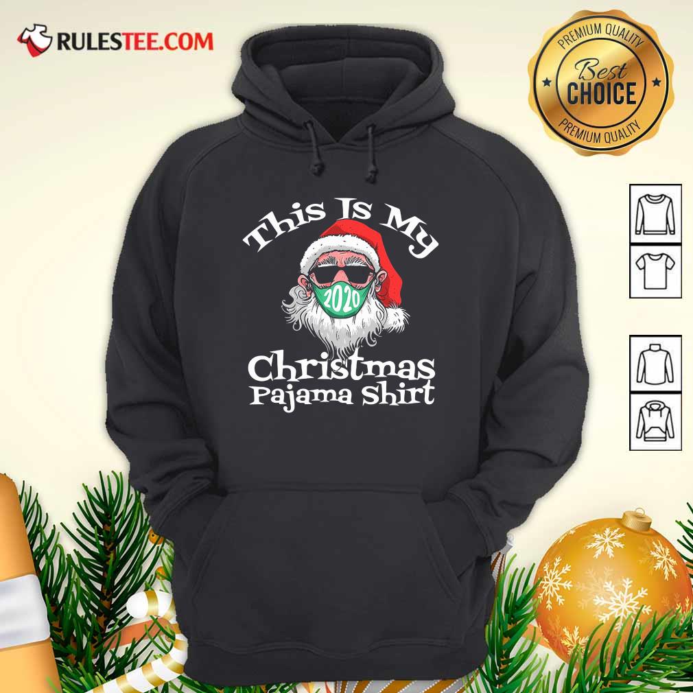 Premium This Is My Christmas Pajama Santa Claus Wear Mask 2020 Covid Shirt