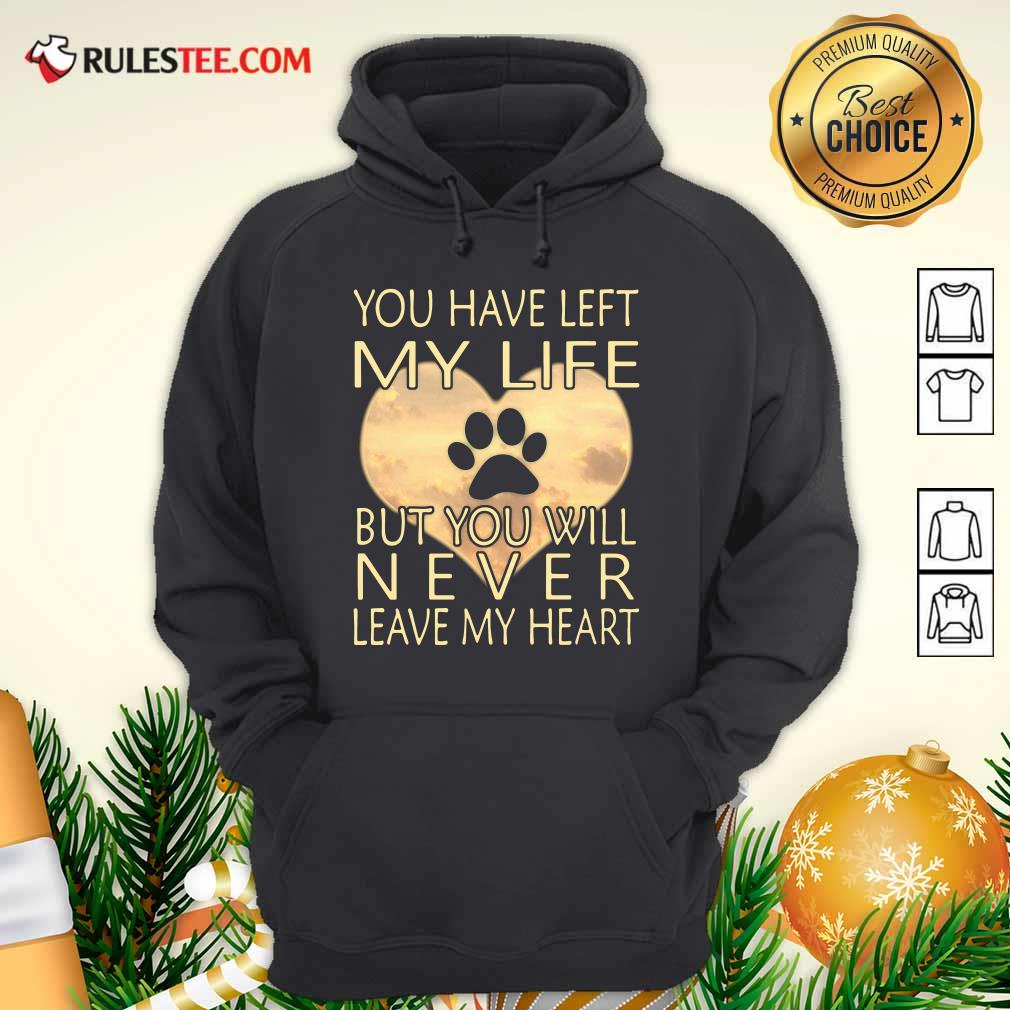 premium-veterinarian-you-have-left-my-life-but-you-will-never-leave-my-heart-hoodie.jpg