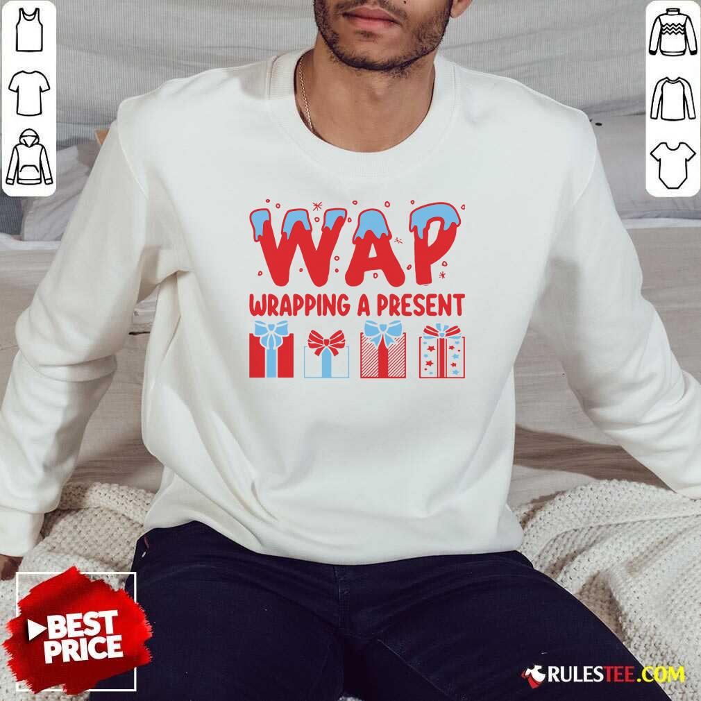Premium Wap Wrapping A Present Shirt