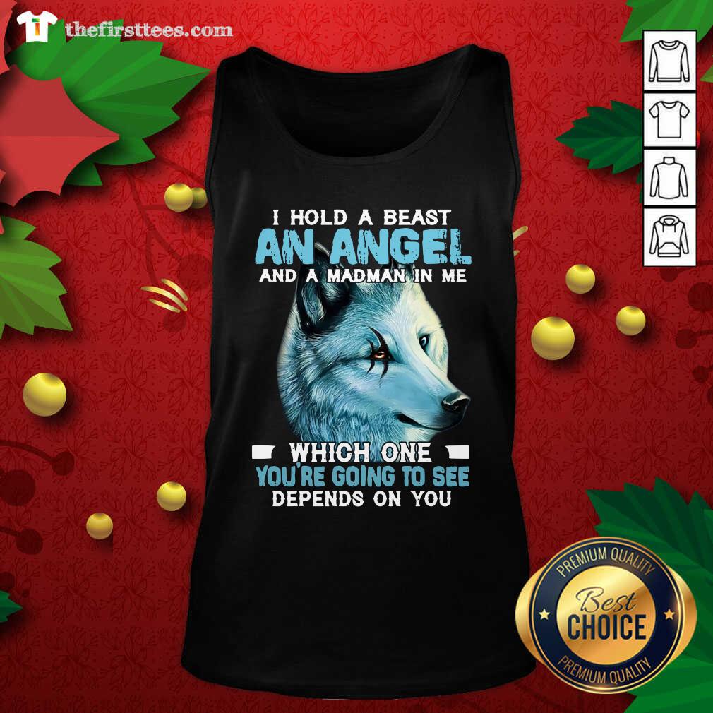 Premium Wolf I Hold A Beast An Angel And A Madman In Me Shirt