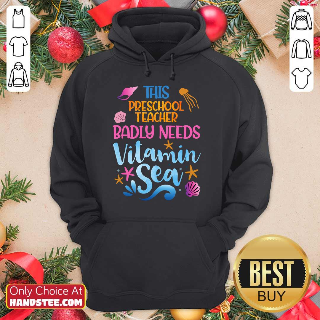 Preschool Teacher Badly Needs Vitamin Sea Shirt