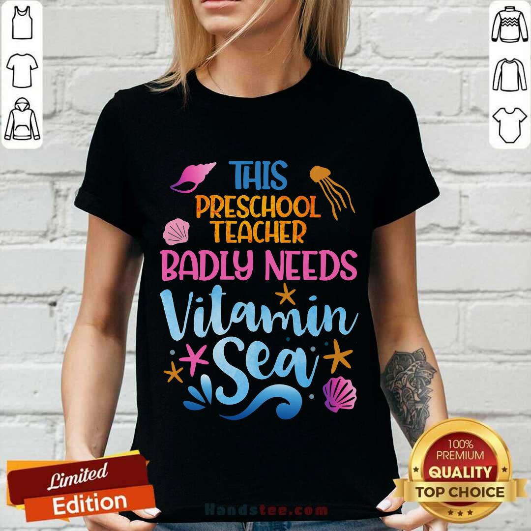 Preschool Teacher Badly Needs Vitamin Sea Shirt